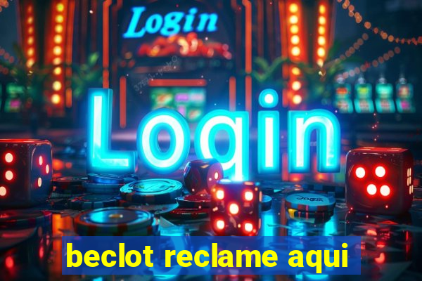 beclot reclame aqui